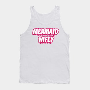 MERMAID WIFEY Tank Top